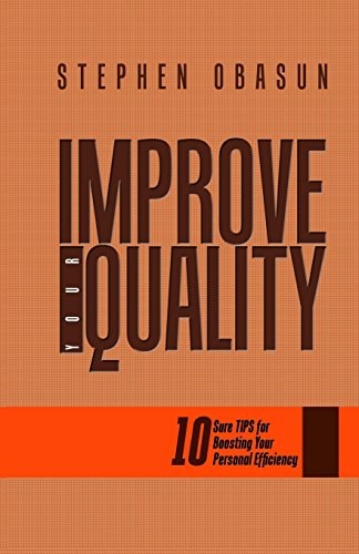 Improve Your Quality Ten Sure Tips For Boosting Your Personal Efficiency