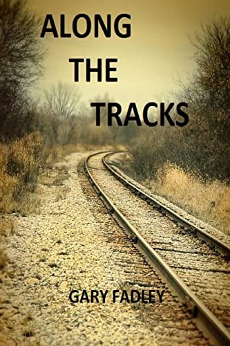 Along The Tracks Poetry Rooted in Appalachia