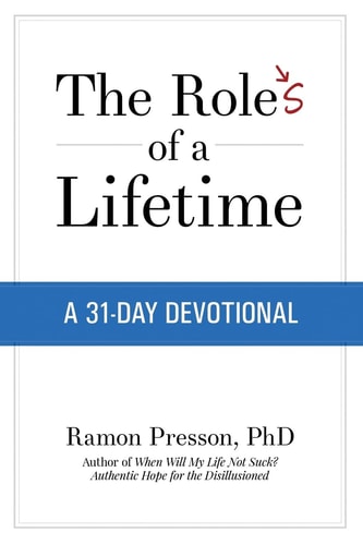 The Roles of a Lifetime A 31-Day Devotional