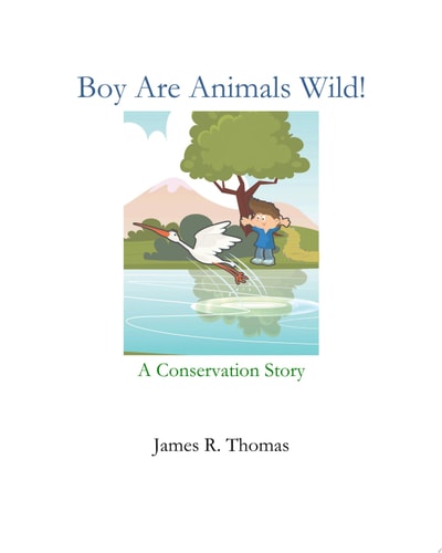 Boy Are Animals Wild A Conservation Story