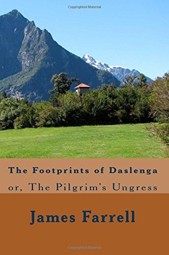 The Footprints of Daslenga Or, The Pilgrim's Ungress