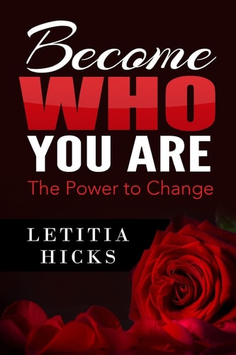 Become Who You Are The Power to Change