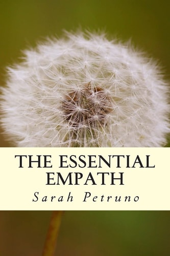 The Essential Empath Complete Energetic and Emotional Self-care