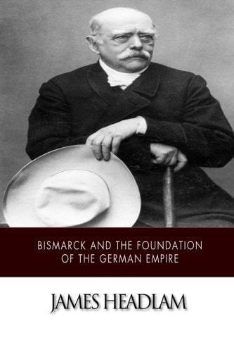 Bismarck and the Foundation of the German Empire