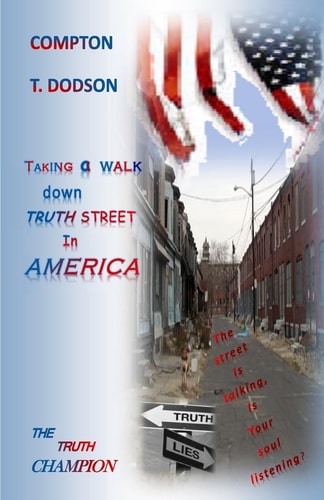Taking a Walk Down Truth Street in America The Truth Champion