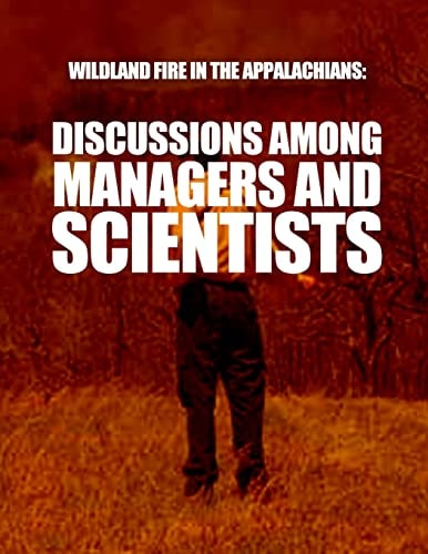 Wildland Fire in the Appalachians Discussions Among Managers and Scientists