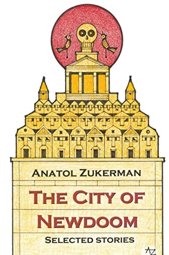The City of Newdoom Selected Stories