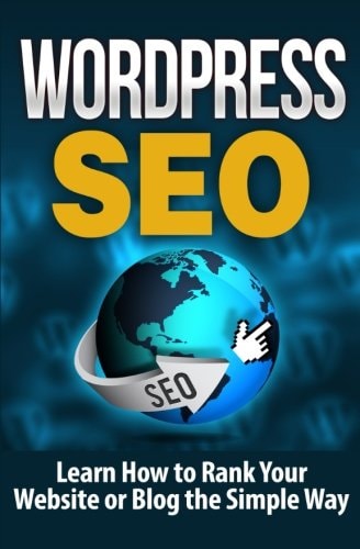 WordPress SEO Learn How to Rank Your Website Or Blog the Simple Way