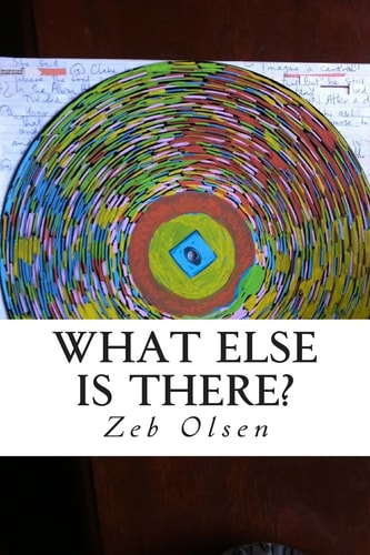 What Else Is There?