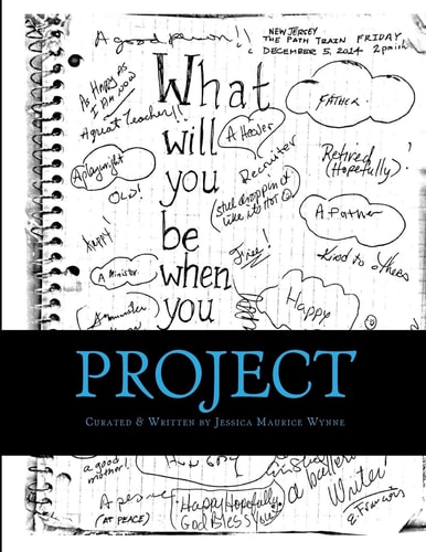 Project What Will You?