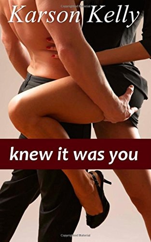 Knew It Was You