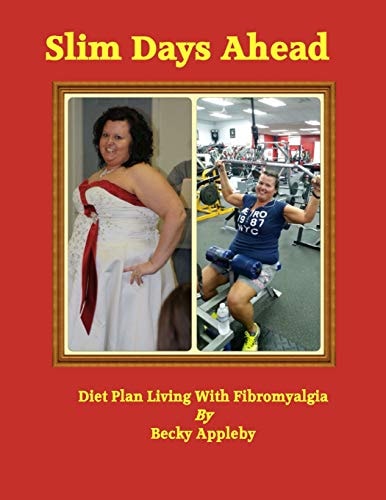 Slim Days Ahead Lossing Weight with Fibromyalgia