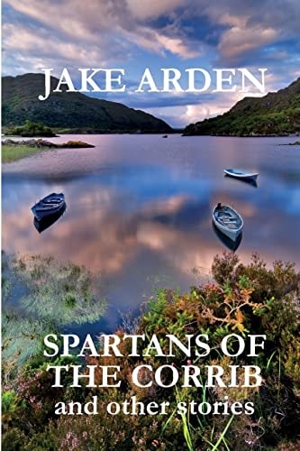 Spartans of the Corrib And Other Stories