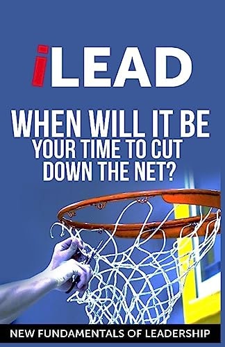 ILEAD When Will It Be Your Turn To Cut Down The Net?