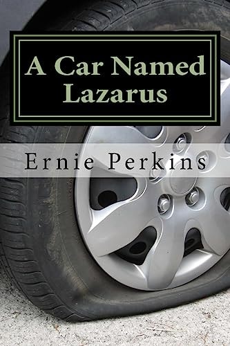 A Car Named Lazarus Lessons Learned from a 1977 Ford and His Cousins