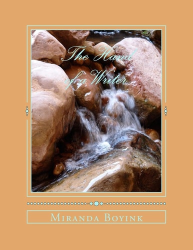 The Hand of a Writer A Collection of Short Stories and Poetry
