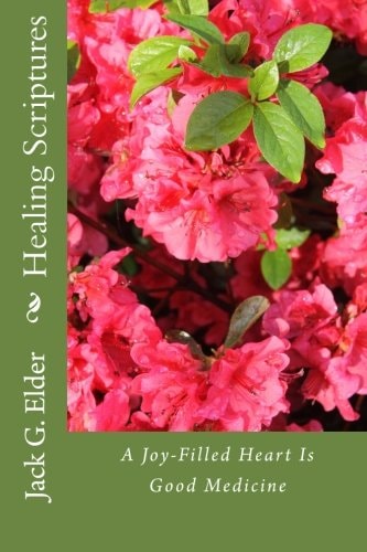 Healing Scriptures A Joy-Filled Heart Is Good Medicine