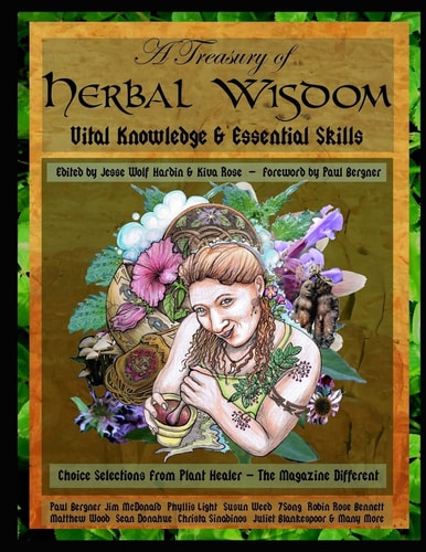 A Treasury of Herbal Wisdom Vital Knowledge and Essential Skills