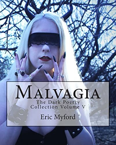Malvagia The Dark Poetry Collection Volume V