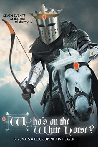 Who's on the White Horse? Seven Events at the End of the World