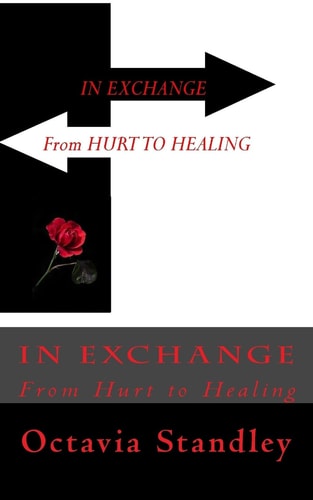 In Exchange From Hurt To Healing