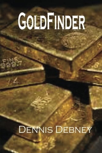 GoldFinder Book Three in the Adam Cartwright Trilogy