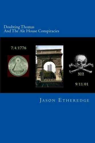 Doubting Thomas and the Ale House Conspiracies
