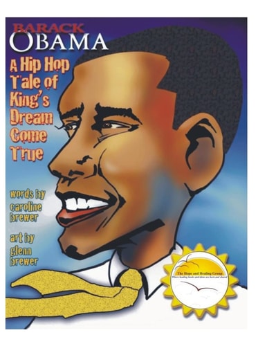 Barack Obama A Hip Hop Tale of King's Dream Come True