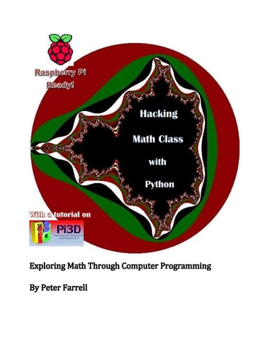 Hacking Math Class with Python Exploring Math Through Computer Programming