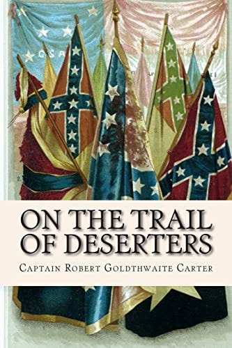 On the Trail of Deserters