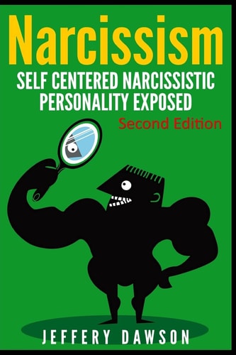 Narcissism Self Centered Narcissistic Personality Exposed