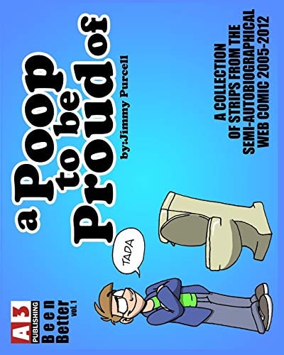 Been Better V01 A Poop To Be Proud Of