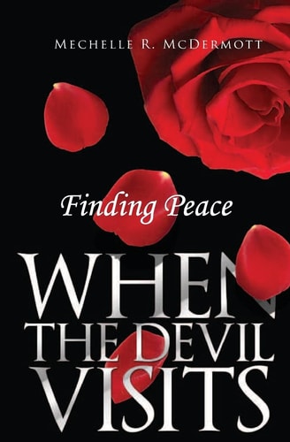 Finding Peace When The Devil Visits