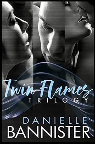 The Twin Flames Trilogy Complete Boxed Set Pulled, Pulled Back and Pulled Back Again