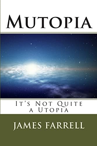 Mutopia It's Not Quite a Utopia