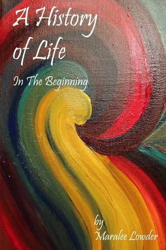 A History of Life In the Beginning
