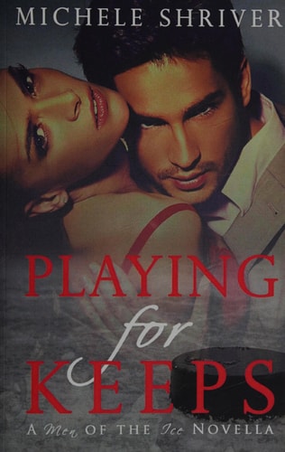 Playing for Keeps A Men of the Ice Novella
