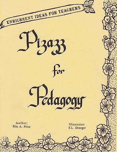 Pizazz For Pedagogy Enrichment Ideas for Teachers