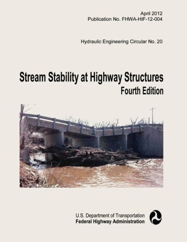 Stream Stability at Highway Structures Fourth Edition