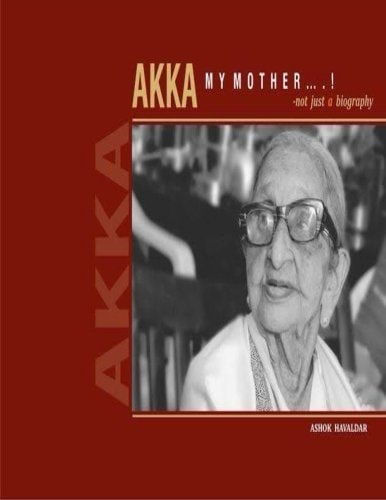 Akka, My Mother -Not Just a Biography