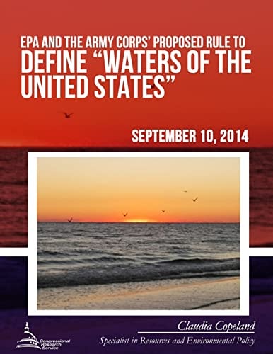 EPA and the Army Corps' Proposed Rule to Define "Waters of the United States"