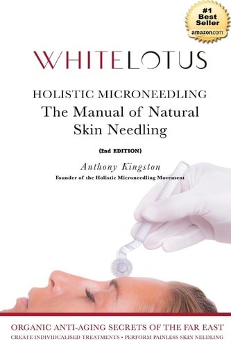 Holistic Microneedling The Manual of Natural Skin Needling