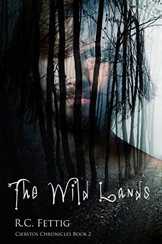 The Wild Lands Cierstos Chronicles Book 2