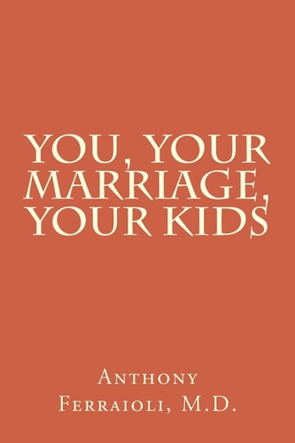 You, Your Marriage, Your Kids