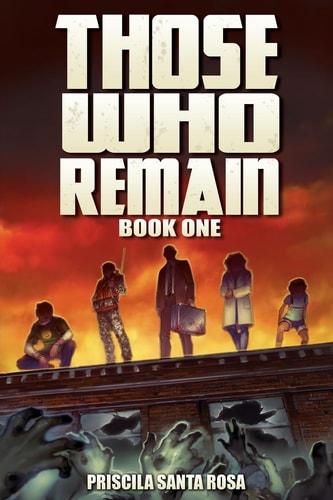 Those Who Remain A Zombie Novel