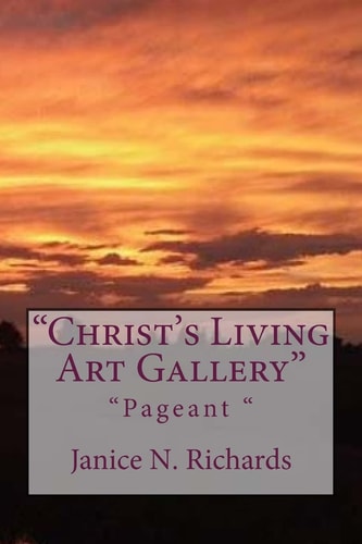 "Christ's Living Art Gallery" Pageant