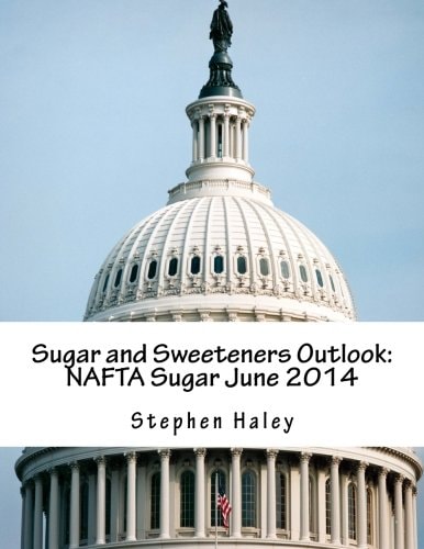 Sugar and Sweeteners Outlook NAFTA Sugar June 2014