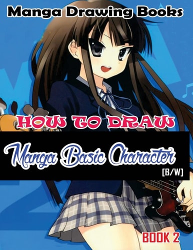 Manga Drawing Books How to Draw Manga Basic Characters Book 2 Learn Japanese Manga Eyes And Pretty Manga Face