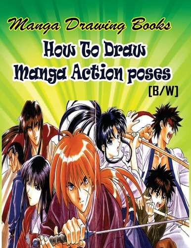Manga Drawing Books How to Draw Action Manga Poses Learn Japanese Manga Eyes And Pretty Manga Face