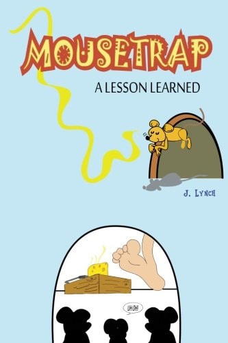 Mousetrap A Lesson Learned